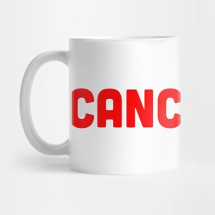 Cancelled Mug